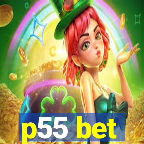 p55 bet